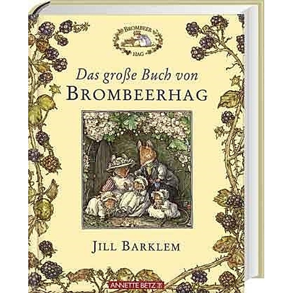 Das grosse Buch von Brombeerhag, Jill Barklem