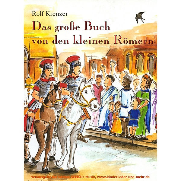 Das grosse Buch von den kleinen Römern, Rolf Krenzer