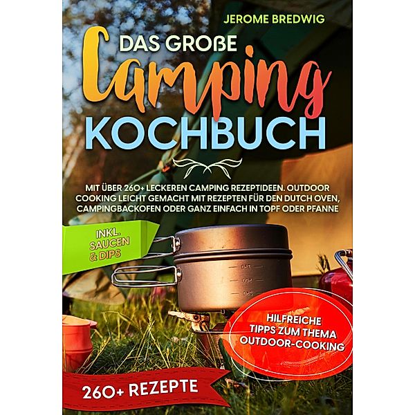 Das grosse Camping Kochbuch, Jerome Bredwig