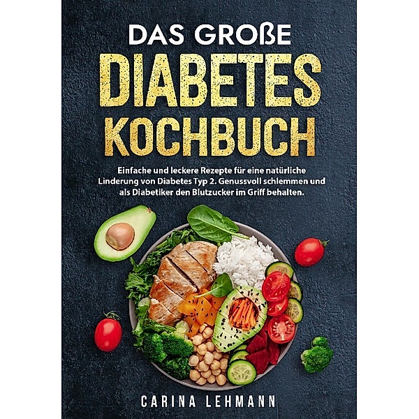 Das große Diabetes Kochbuch, Carina Lehmann