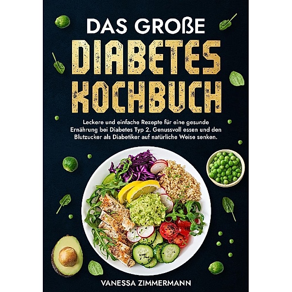 Das grosse Diabetes Kochbuch, Vanessa Zimmermann