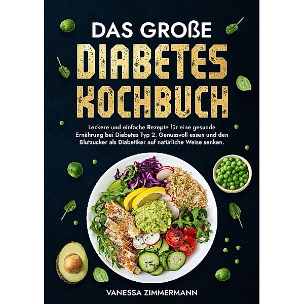 Das grosse Diabetes Kochbuch, Vanessa Zimmermann
