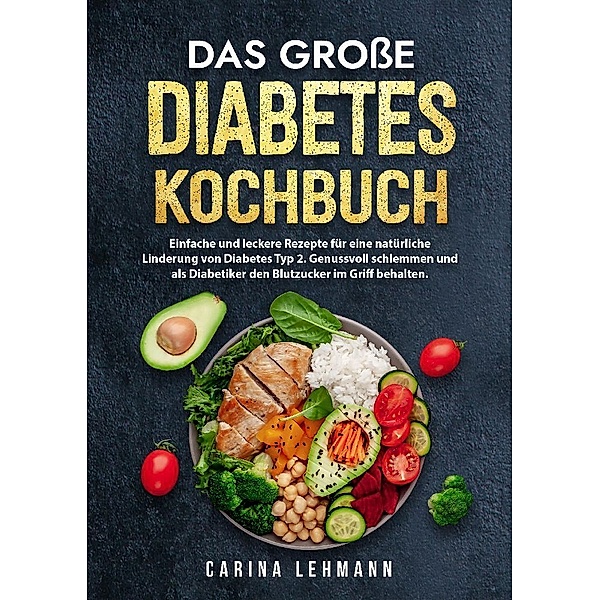 Das grosse Diabetes Kochbuch, Carina Lehmann