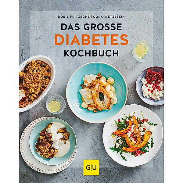 Das grosse Diabetes-Kochbuch / GU Kochen & Verwöhnen Diät und Gesundheit, Doris Fritzsche, Cora Wetzstein