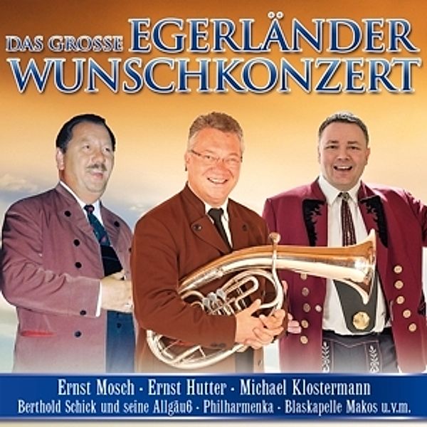 Das große Egerländer Wunschkonzert CD, Various