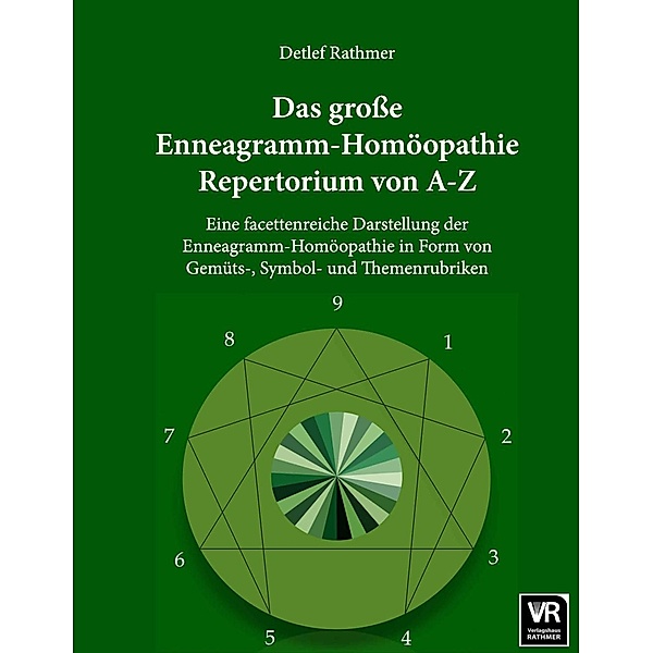 Das große Enneagramm-Homöopathie Repertorium von A-Z, Detlef Rathmer