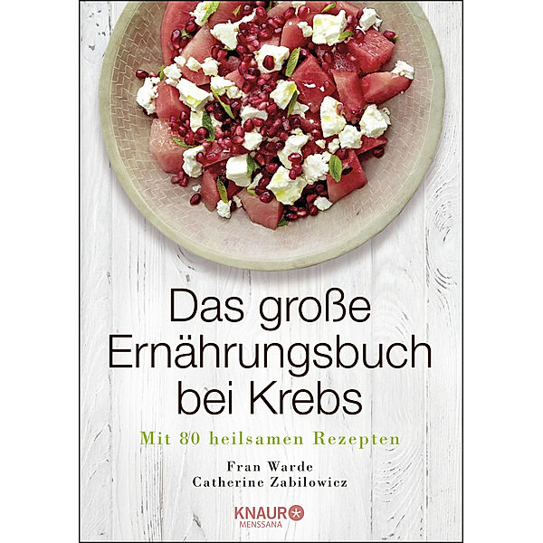 Das große Ernährungsbuch bei Krebs, Fran Warde, Catherine Zabilowicz