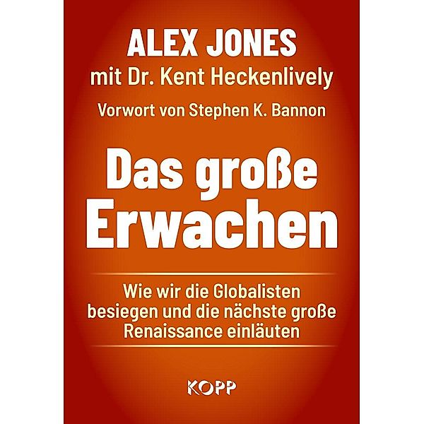 Das große Erwachen, Alex Jones, Kent Heckenlively