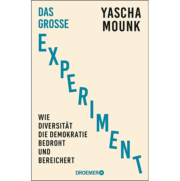 Das große Experiment, Yascha Mounk