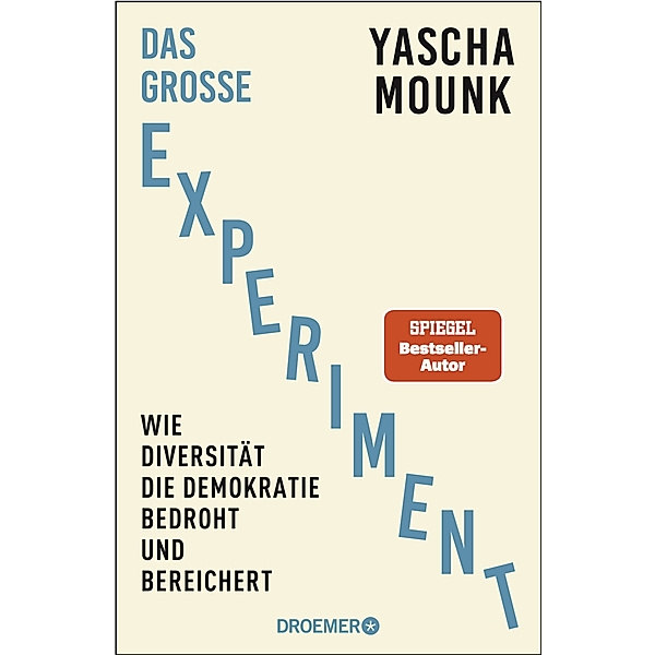 Das große Experiment, Yascha Mounk