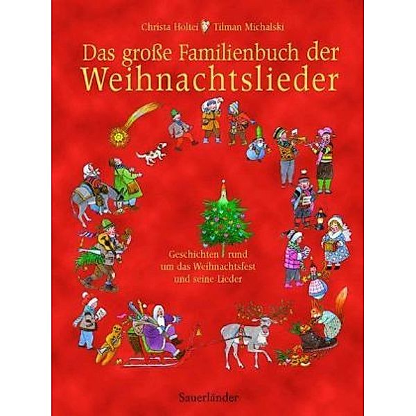 Das große Familienbuch der Weihnachtslieder, Christa Holtei