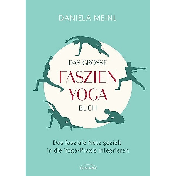 Das große Faszien-Yoga Buch, Daniela Meinl