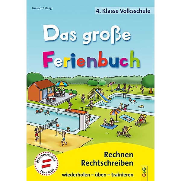 Das grosse Ferienbuch - 4. Klasse Volksschule, Ilse Stangl, Susanna Jarausch
