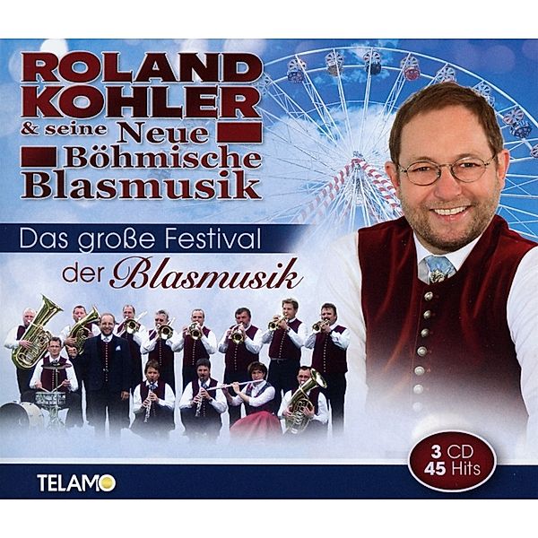 Das große Festival der Blasmusik, Roland Kohler & Seine Neue Böhmische Blasmusik