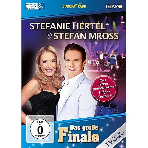 Das Große Finale-Das Letzte Gemeinsame Live-Konzer, Stefanie Hertel, Stefan Mross