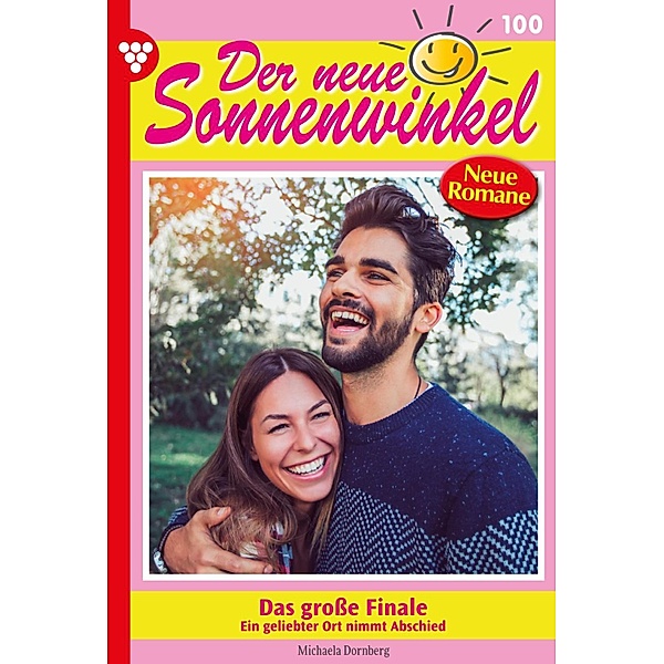 das große Finale / Der neue Sonnenwinkel Bd.100, Michaela Dornberg
