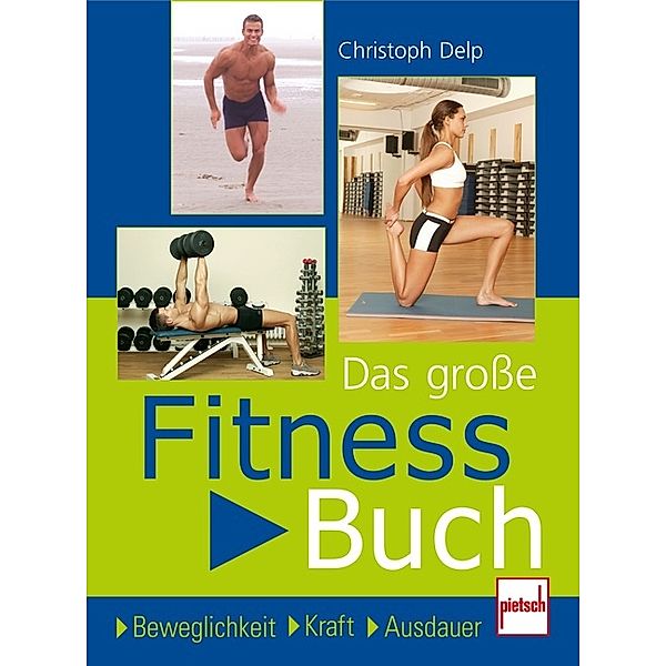 Das große Fitnessbuch, Christoph Delp