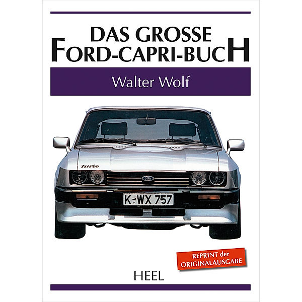 Das große Ford-Capri-Buch, Walter Wolf