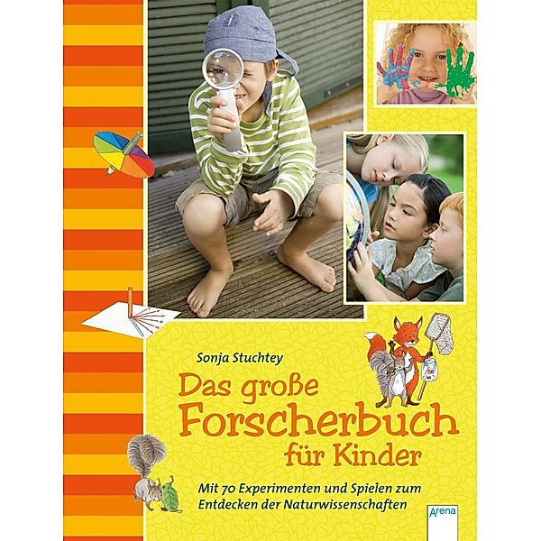 Das große Forscherbuch für Kinder, Sonja Stuchtey