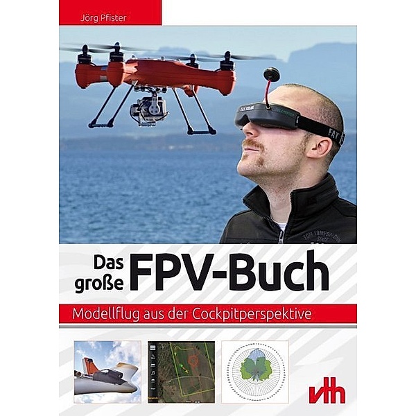 Das große FPV-Buch, Jörg Pfister