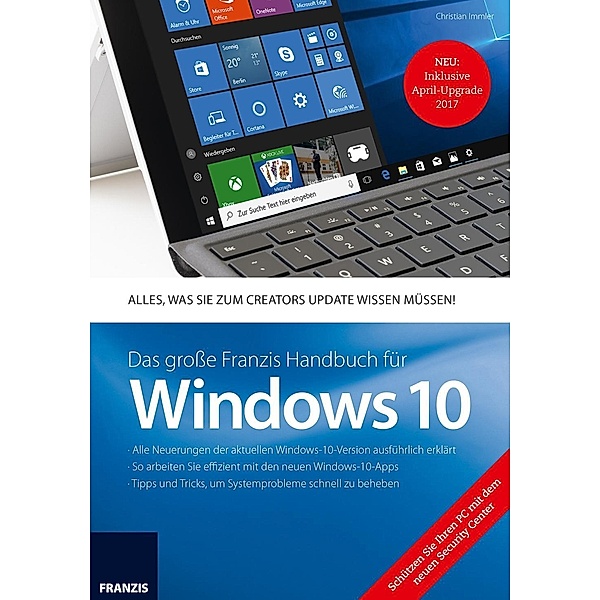 Das grosse Franzis Handbuch für Windows 10 Update 2017, Christian Immler