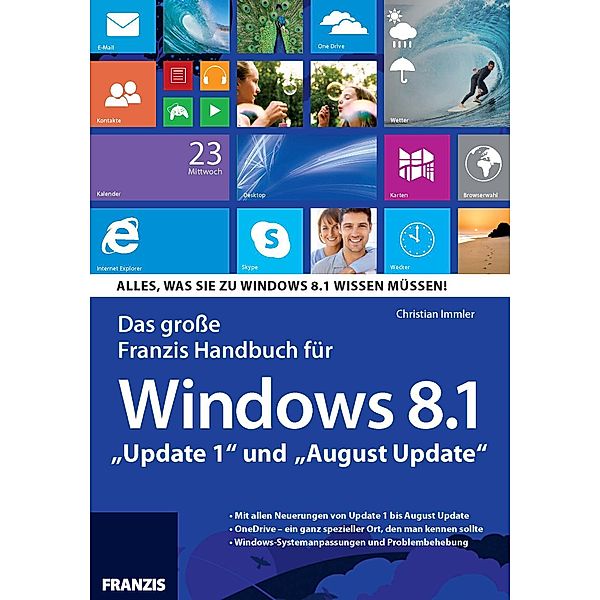 Das große Franzis Handbuch für Windows 8.1 / Windows, Christian Immler