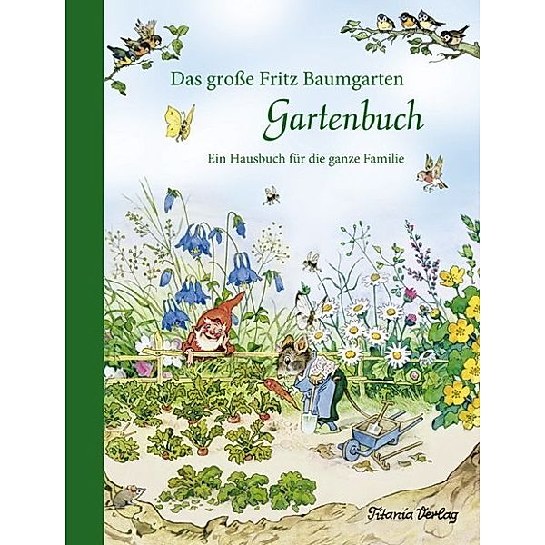 Das grosse Fritz Baumgarten Gartenbuch, Fritz Baumgarten