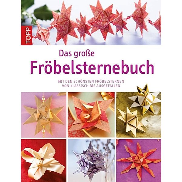 Das große Fröbelsternebuch, Armin Täubner, Gudrun Thiele