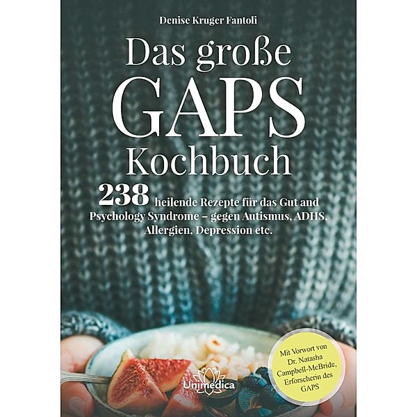 Das grosse GAPS Kochbuch, Denise Kruger Fantoli