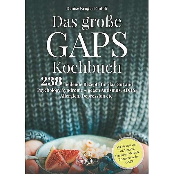 Das grosse GAPS Kochbuch, Denise Kruger Fantoli