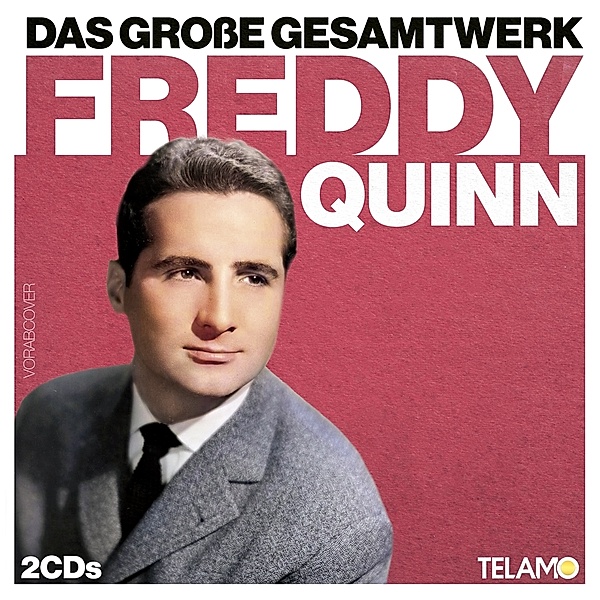 Das große Gesamtwerk (2 CDs), Freddy Quinn