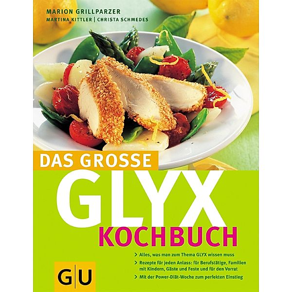 Das große GLYX-Kochbuch / GU Kochen & Verwöhnen Diät und Gesundheit, Marion Grillparzer, Martina Kittler, Christa Schmedes