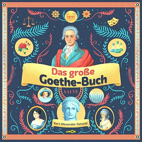 Das große Goethe-Buch, Bert Alexander Petzold