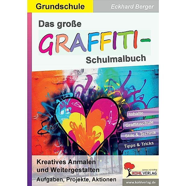 Das große Graffiti-Schulmalbuch / Grundschule, Eckhard Berger
