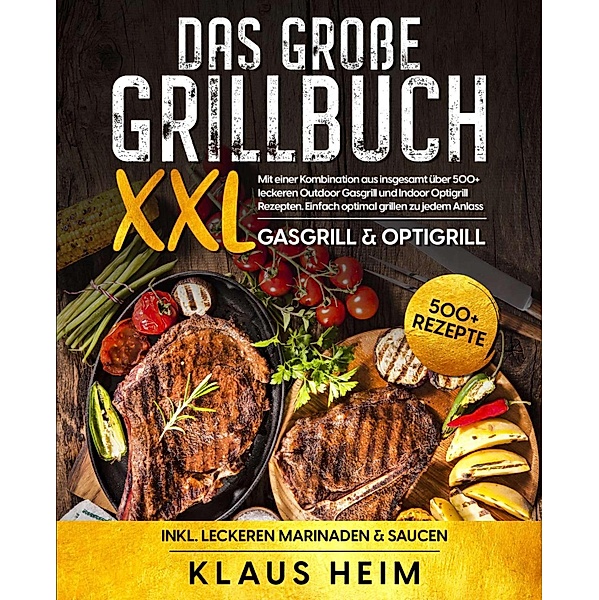 Das große Grillbuch XXL, Klaus Heim