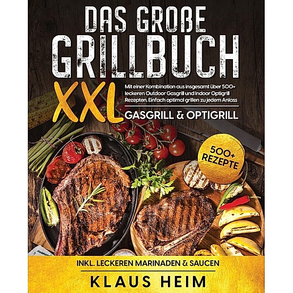 Das grosse Grillbuch XXL, Klaus Heim