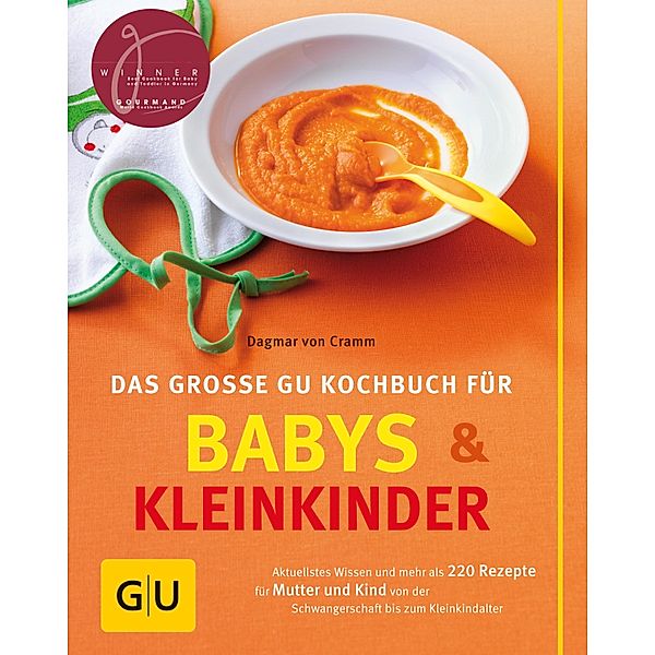 Das grosse GU Kochbuch für Babys und  Kleinkinder / GU Familienküche, Dagmar von Cramm