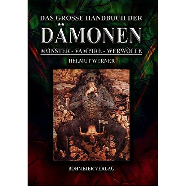 Das grosse Handbuch der Dämonen: Monster, Vampire, Werwölfe, Helmut Werner