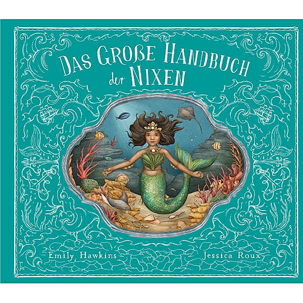 Das grosse Handbuch der Nixen und Wassermänner, Emily Hawkins, Jessica Roux