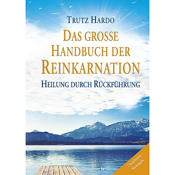 Das große Handbuch der Reinkarnation, Trutz Hardo