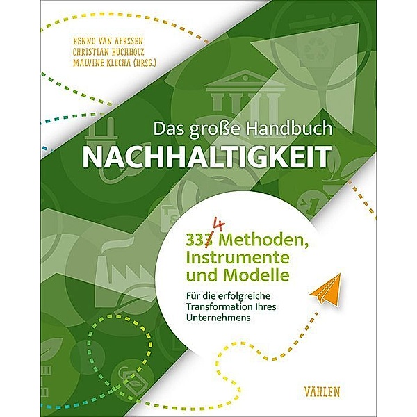 Das große Handbuch Nachhaltigkeit, Benno van Aerssen, Christian Buchholz, Malvine Klecha