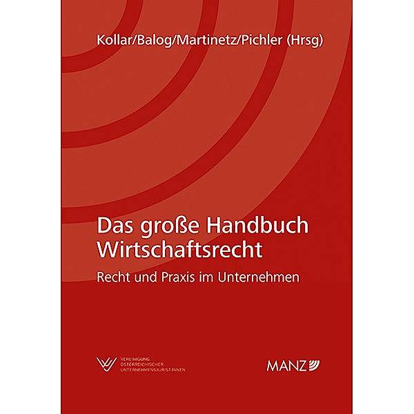 Das große Handbuch Wirtschaftsrecht Recht und Praxis im Unternehmen