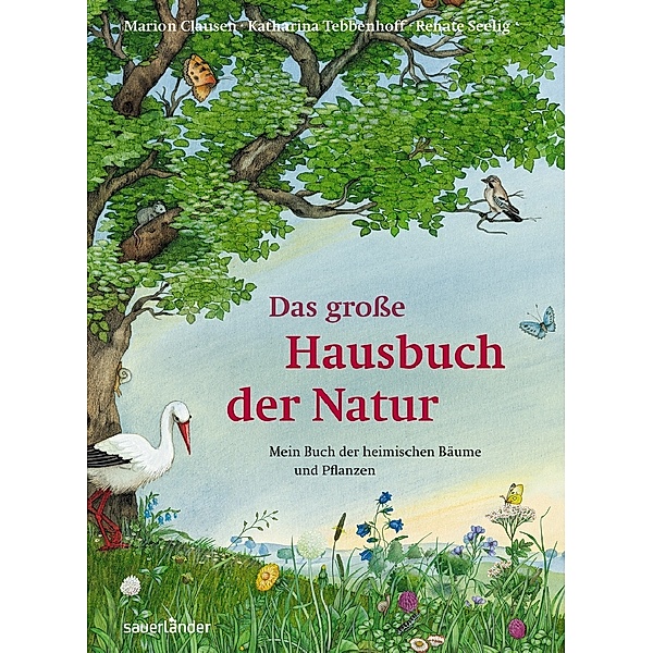Das große Hausbuch der Natur, Marion Clausen, Katharina Tebbenhoff