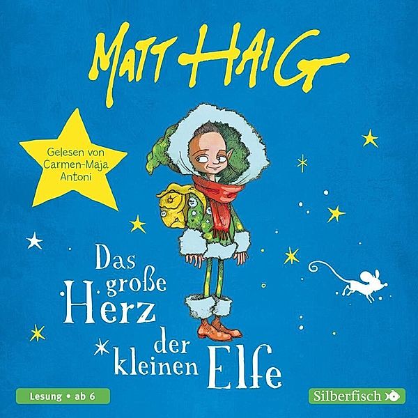 Das große Herz der kleinen Elfe,1 Audio-CD, Matt Haig