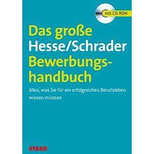 Das große Hesse/Schrader Bewerbungshandbuch, m. CD-ROM, Jürgen Hesse, Hans-Christian Schrader