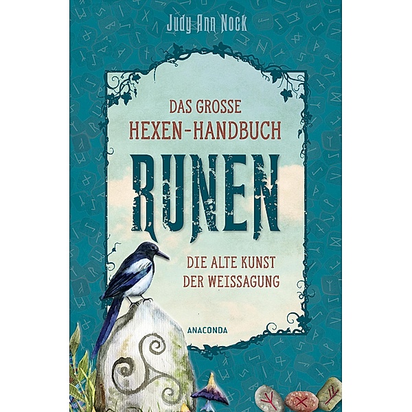 Das grosse Hexen-Handbuch Runen. Die alte Kunst der Weissagung, Judy Ann Nock