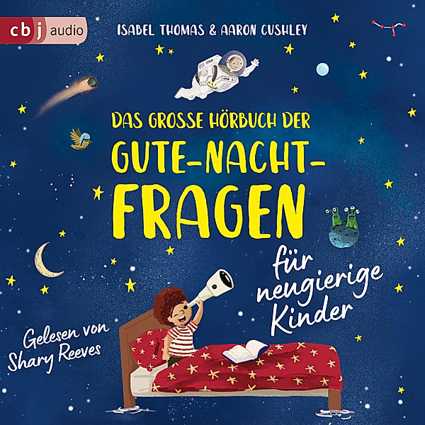 Das große Hörbuch der Gute-Nacht-Fragen für neugierige Kinder, Isabel Thomas