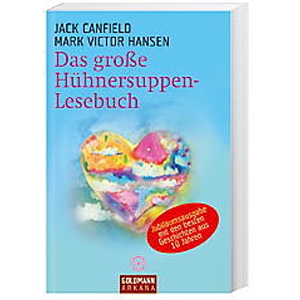 Das große Hühnersuppen-Lesebuch, Jack Canfield, Mark V. Hansen