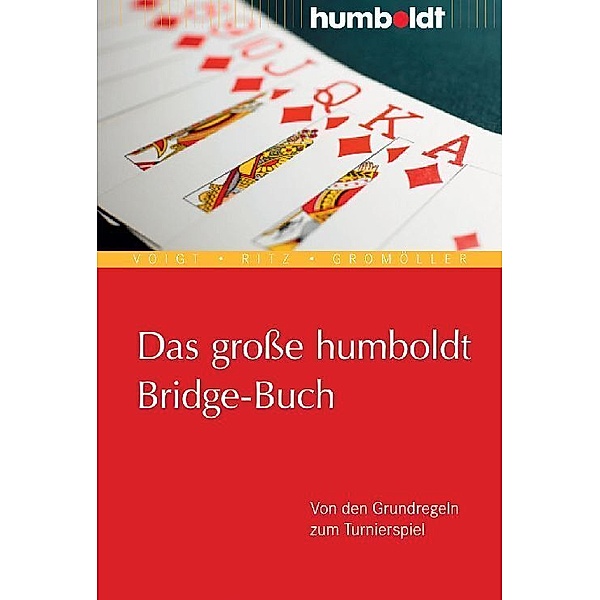 Das große Humboldt Bridge-Buch, Wolfgang Voigt, Karl Ritz, Wilhelm Gromöller