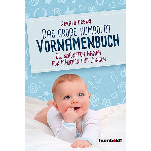 Das grosse humboldt Vornamenbuch, Gerald Drews